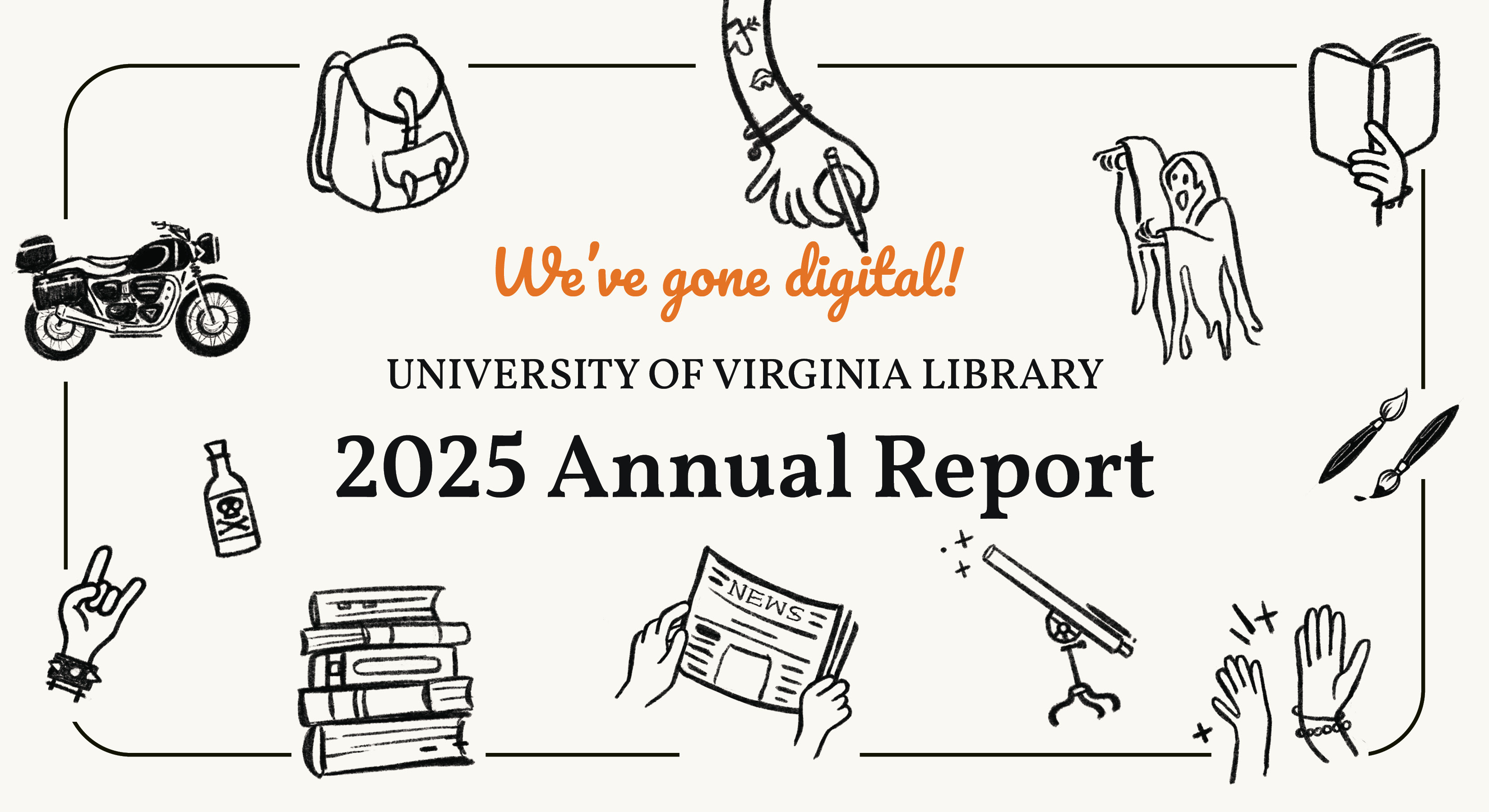 We've gone digital! University of Virginia Library 2025 Annual Report